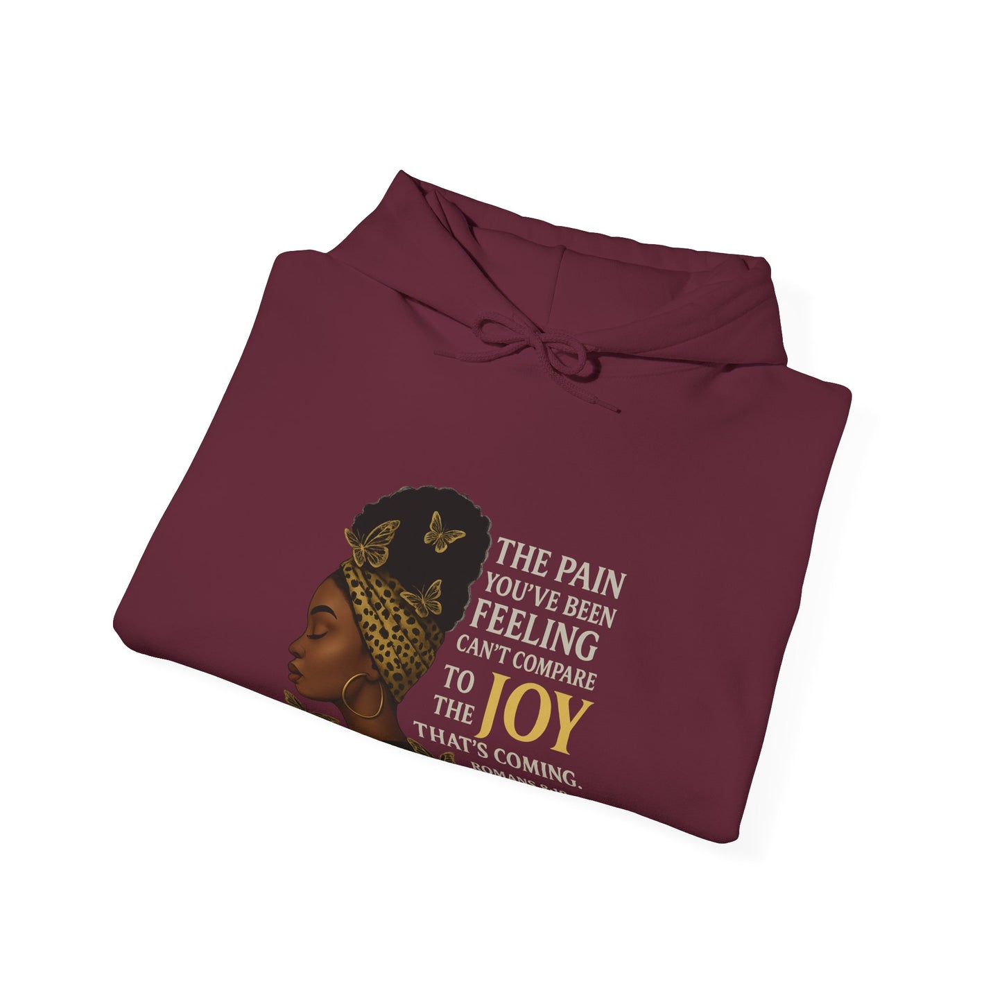 Joy Is Coming” Romans 8:18 Inspirational Hoodie