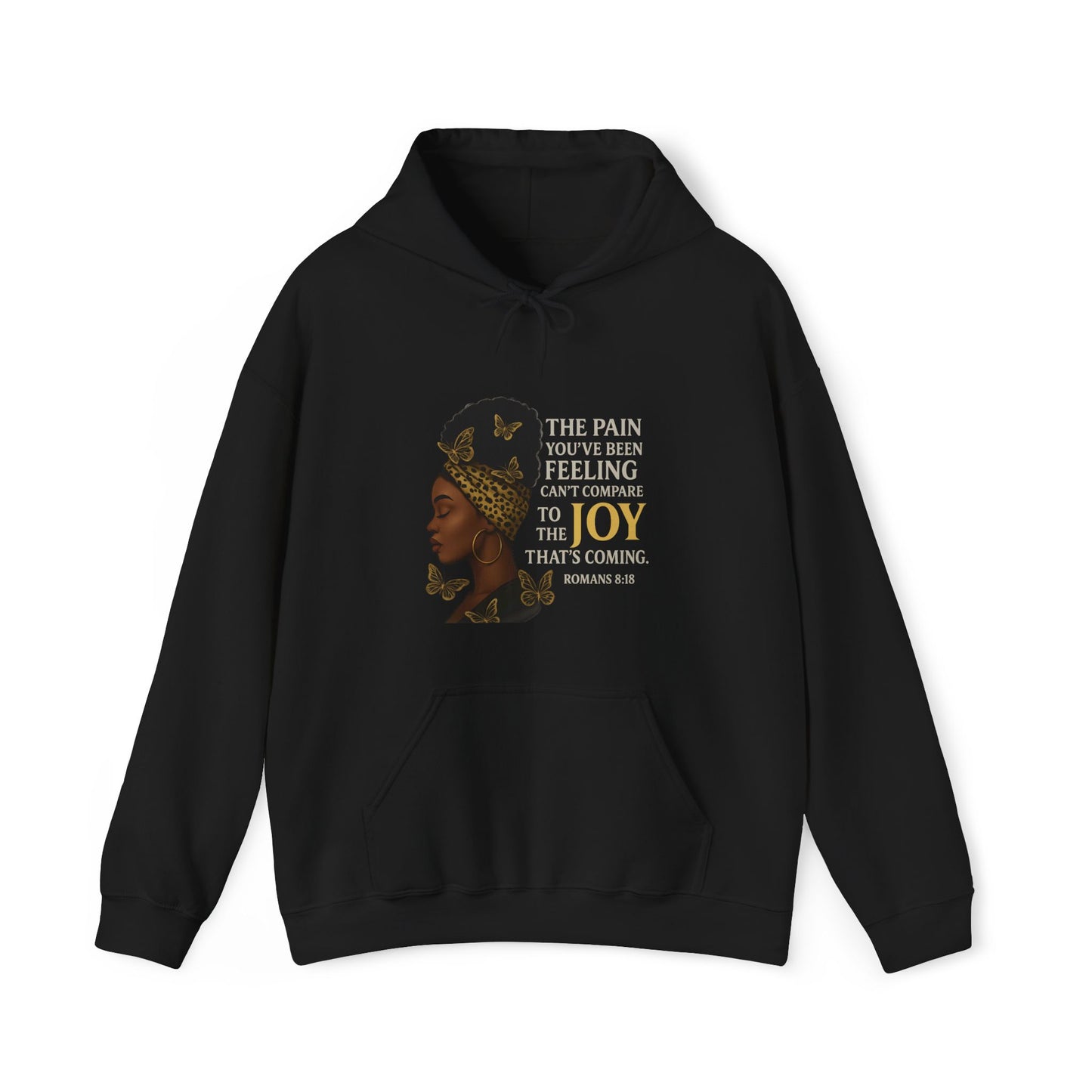 Joy Is Coming” Romans 8:18 Inspirational Hoodie
