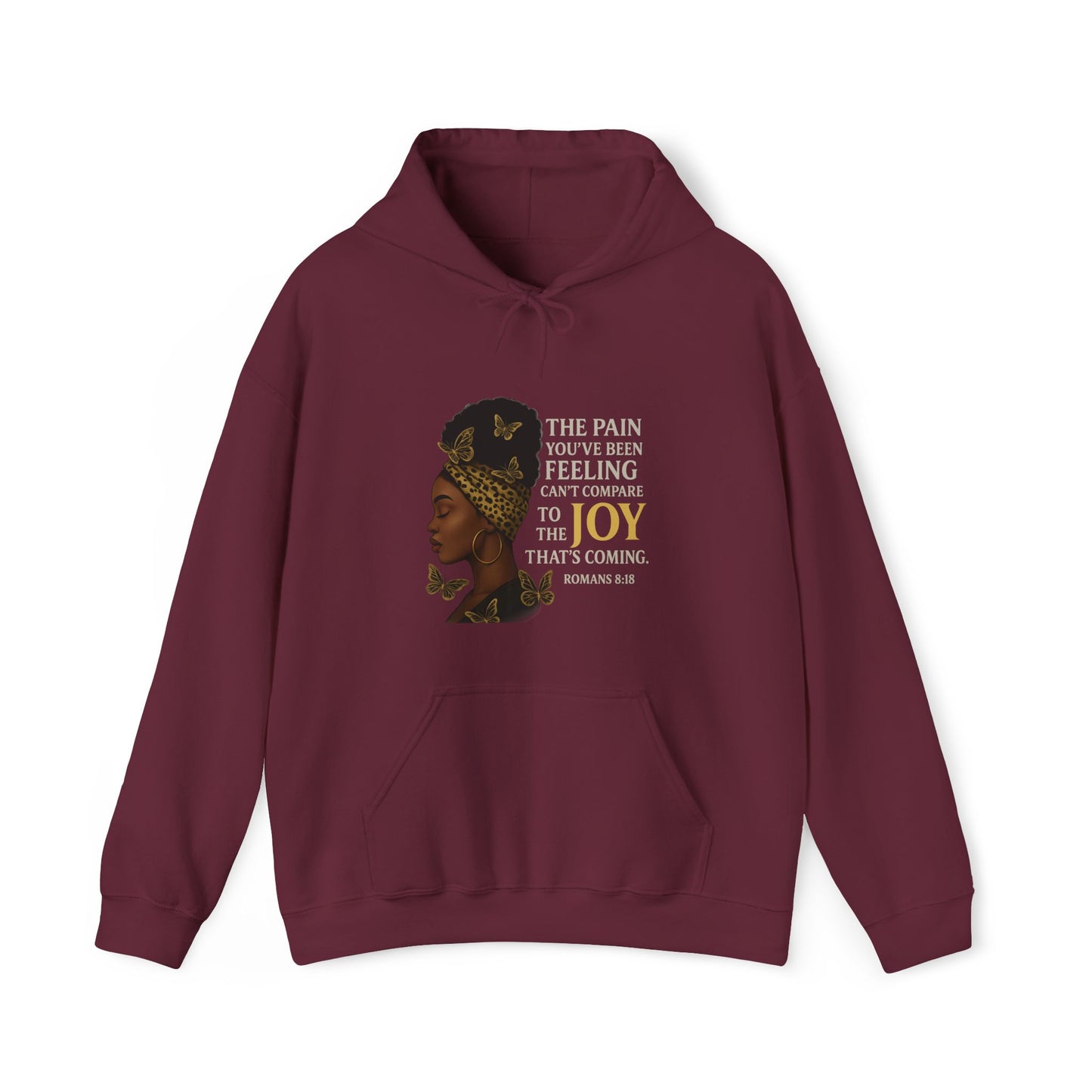 Joy Is Coming” Romans 8:18 Inspirational Hoodie