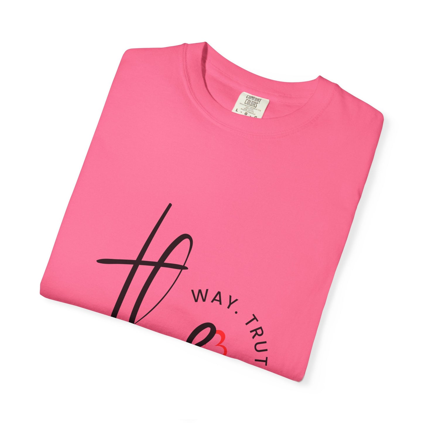 Faith-Inspired Garment-Dyed Tee – The Way, The Truth, The Life | Christian Apparel, Bible Verse T-Shirt, Religious Gift