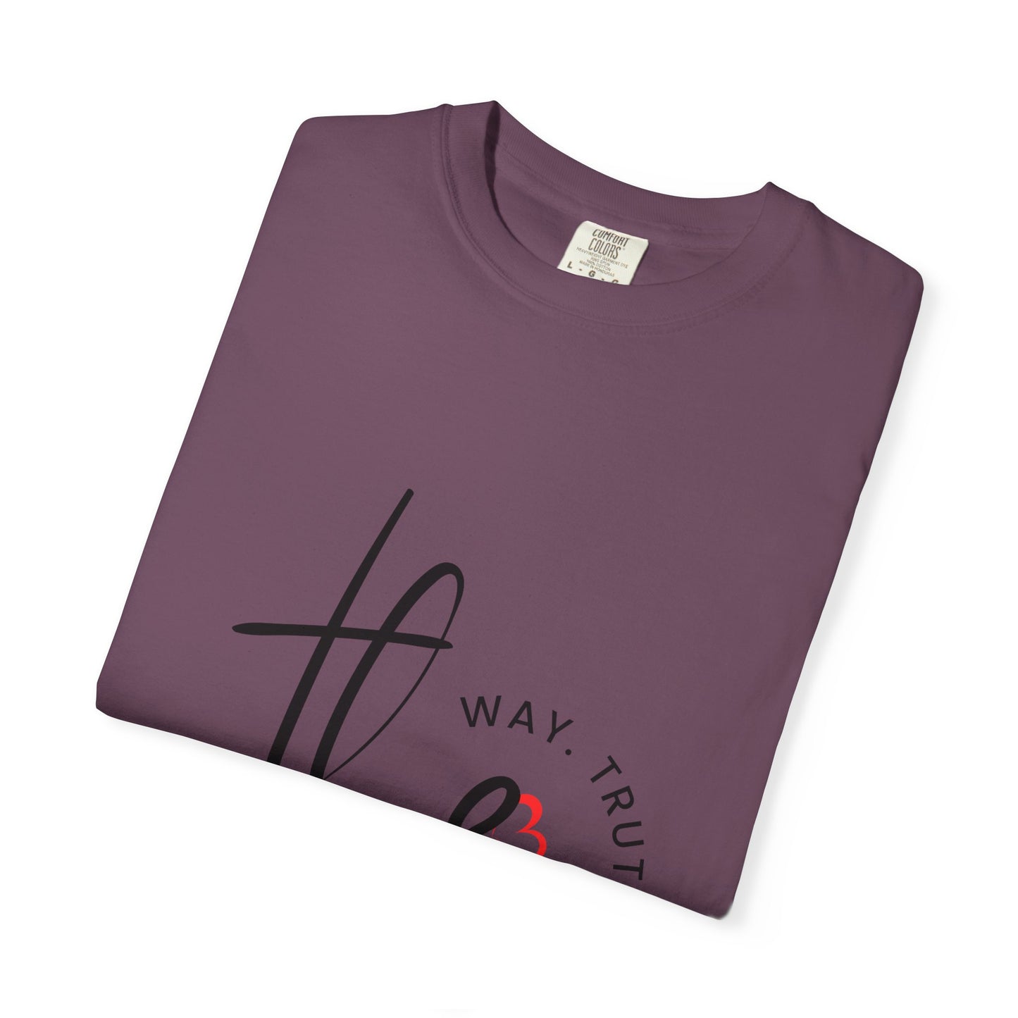 Faith-Inspired Garment-Dyed Tee – The Way, The Truth, The Life | Christian Apparel, Bible Verse T-Shirt, Religious Gift