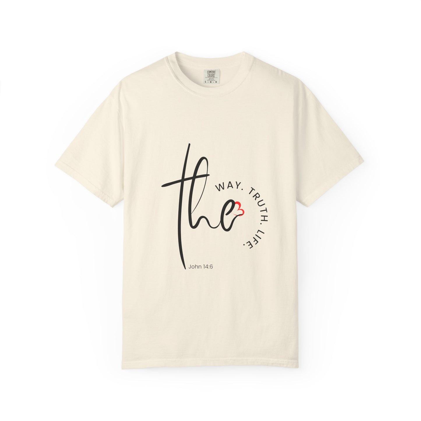 Faith-Inspired Garment-Dyed Tee – The Way, The Truth, The Life | Christian Apparel, Bible Verse T-Shirt, Religious Gift