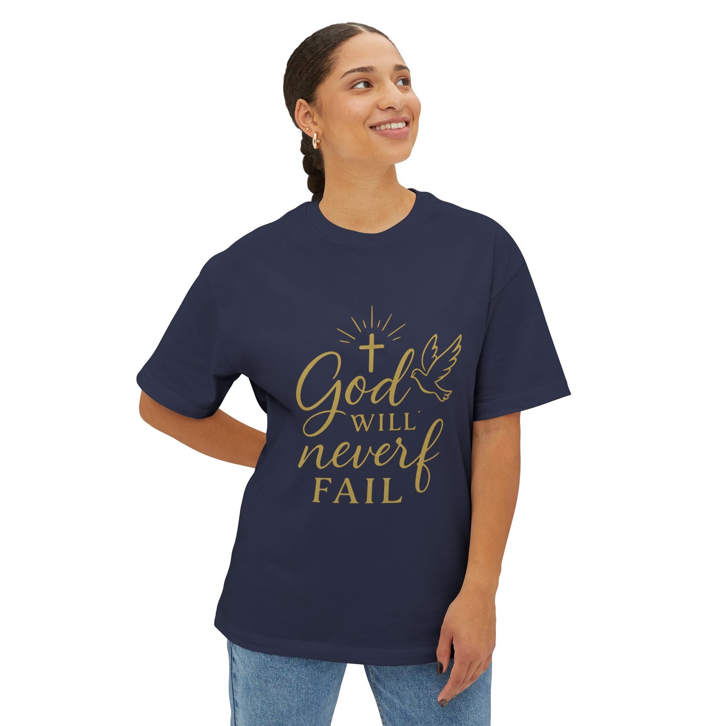 T-Shirt Oversized Boxy Tee God Will Never Fail Inspirational