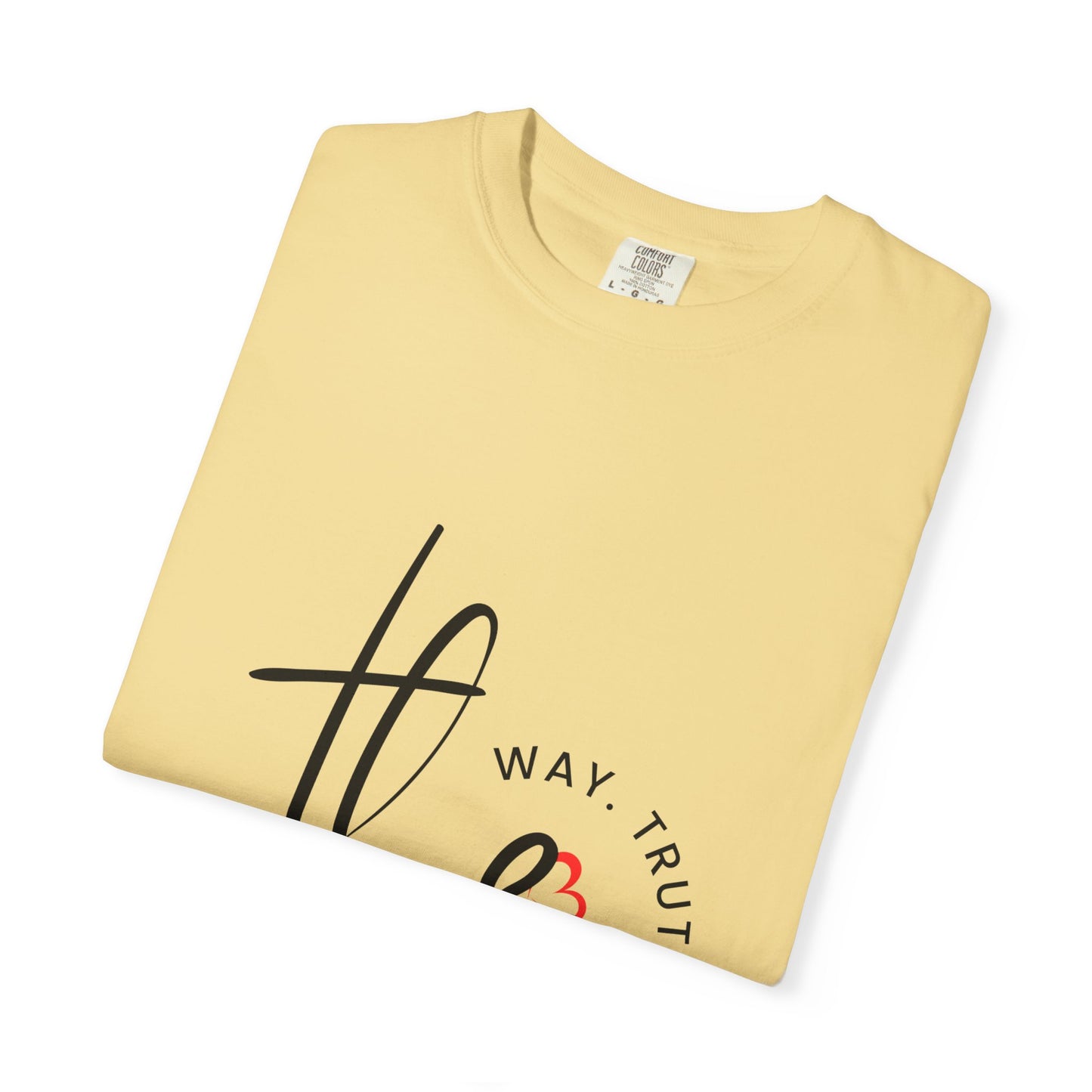 Faith-Inspired Garment-Dyed Tee – The Way, The Truth, The Life | Christian Apparel, Bible Verse T-Shirt, Religious Gift