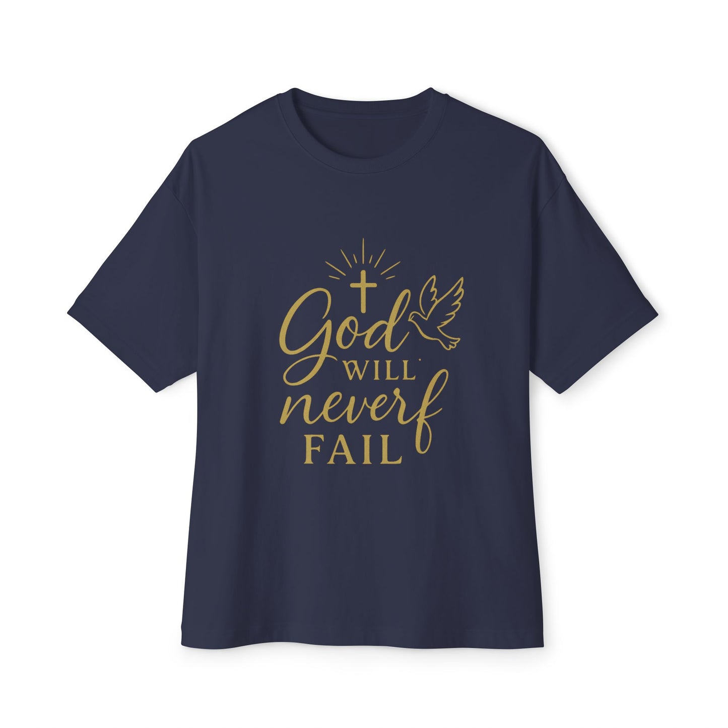 T-Shirt Oversized Boxy Tee God Will Never Fail Inspirational