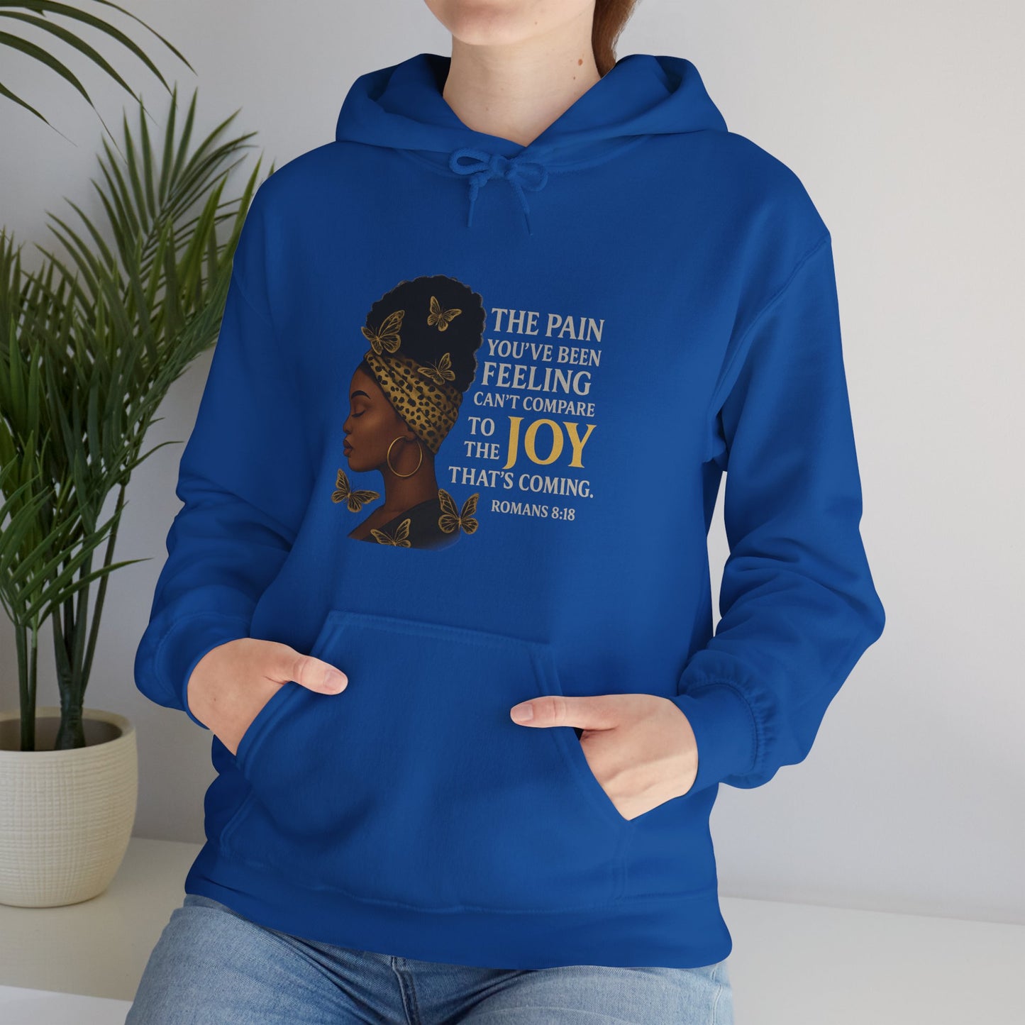 Joy Is Coming” Romans 8:18 Inspirational Hoodie