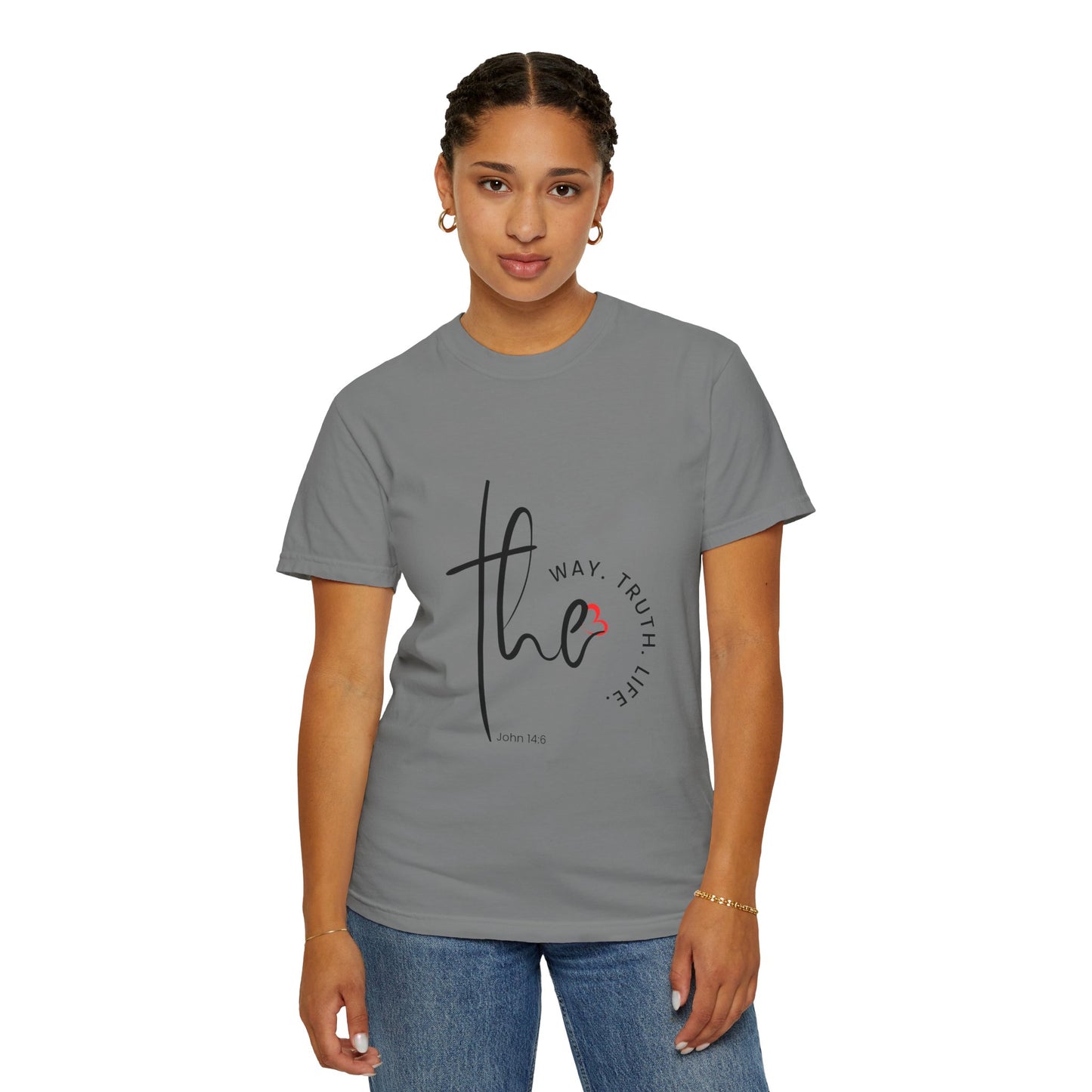 Faith-Inspired Garment-Dyed Tee – The Way, The Truth, The Life | Christian Apparel, Bible Verse T-Shirt, Religious Gift