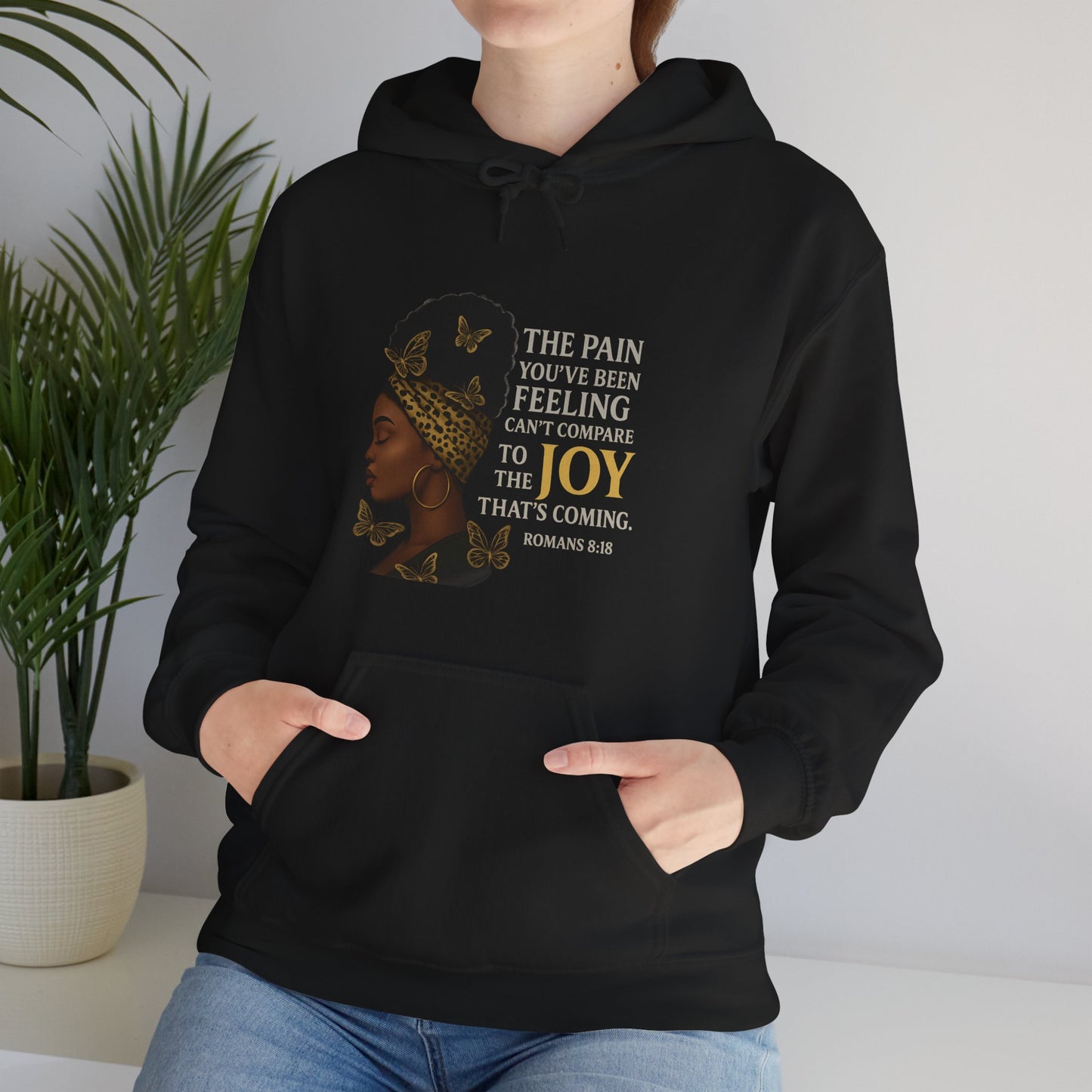 Joy Is Coming” Romans 8:18 Inspirational Hoodie