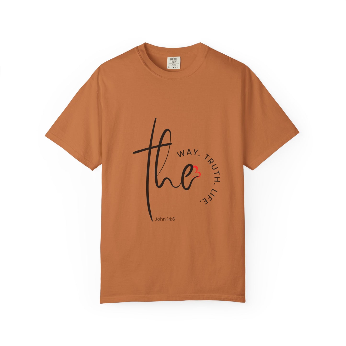 Faith-Inspired Garment-Dyed Tee – The Way, The Truth, The Life | Christian Apparel, Bible Verse T-Shirt, Religious Gift