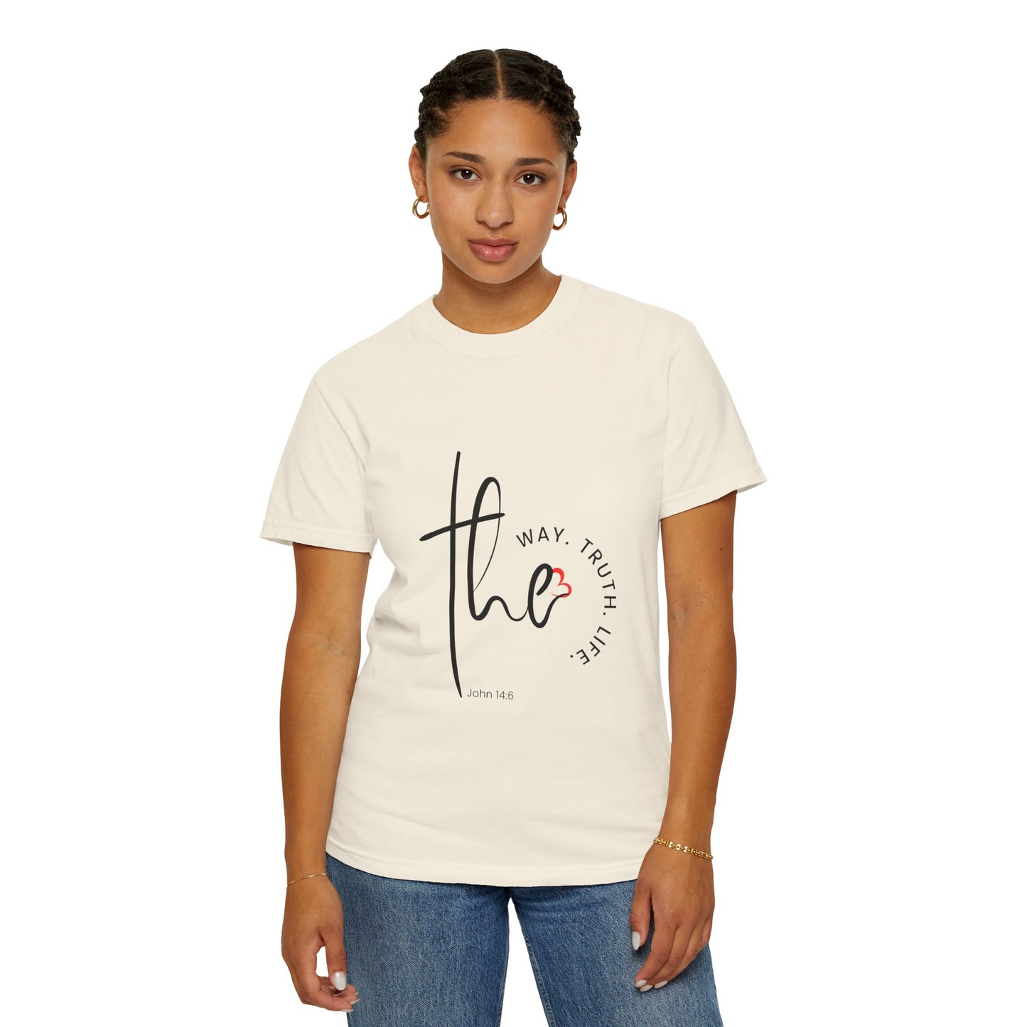 Faith-Inspired Garment-Dyed Tee – The Way, The Truth, The Life | Christian Apparel, Bible Verse T-Shirt, Religious Gift