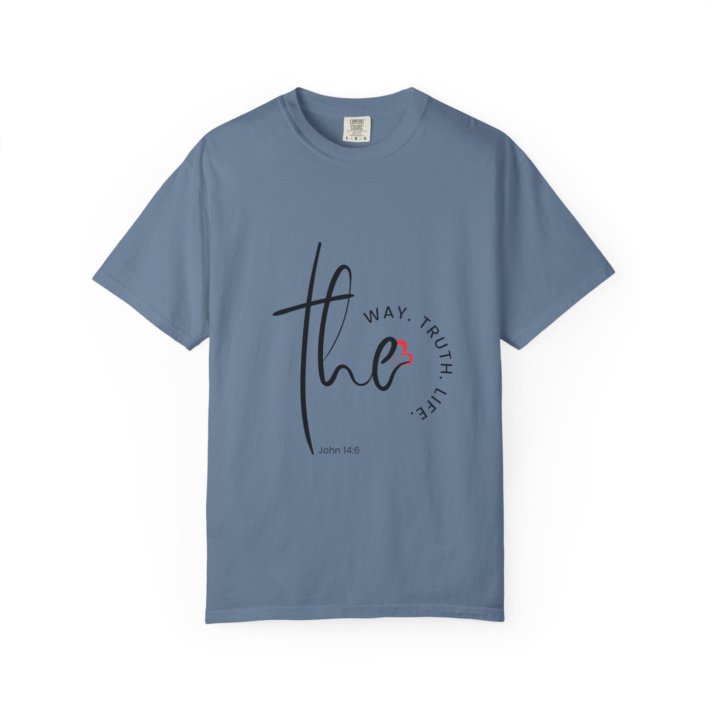Faith-Inspired Garment-Dyed Tee – The Way, The Truth, The Life | Christian Apparel, Bible Verse T-Shirt, Religious Gift