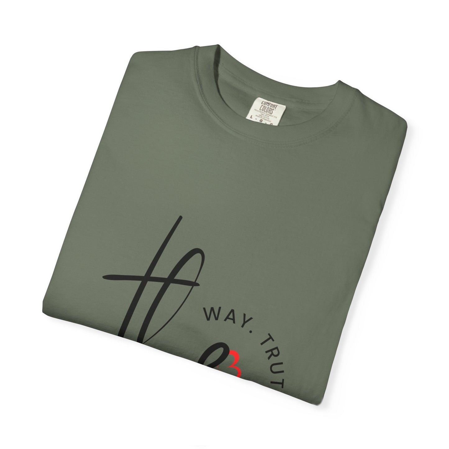 Faith-Inspired Garment-Dyed Tee – The Way, The Truth, The Life | Christian Apparel, Bible Verse T-Shirt, Religious Gift