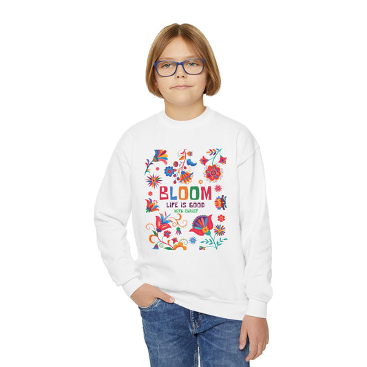 Christian Youth Crewneck Sweatshirt - 'Bloom Life Is Good with Christ'