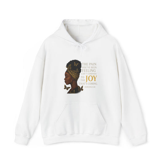 Joy Is Coming” Romans 8:18 Inspirational Hoodie